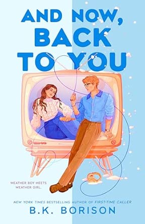And Now, Back to You