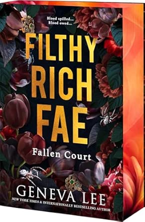 Filthy Rich Fae: Fallen Court