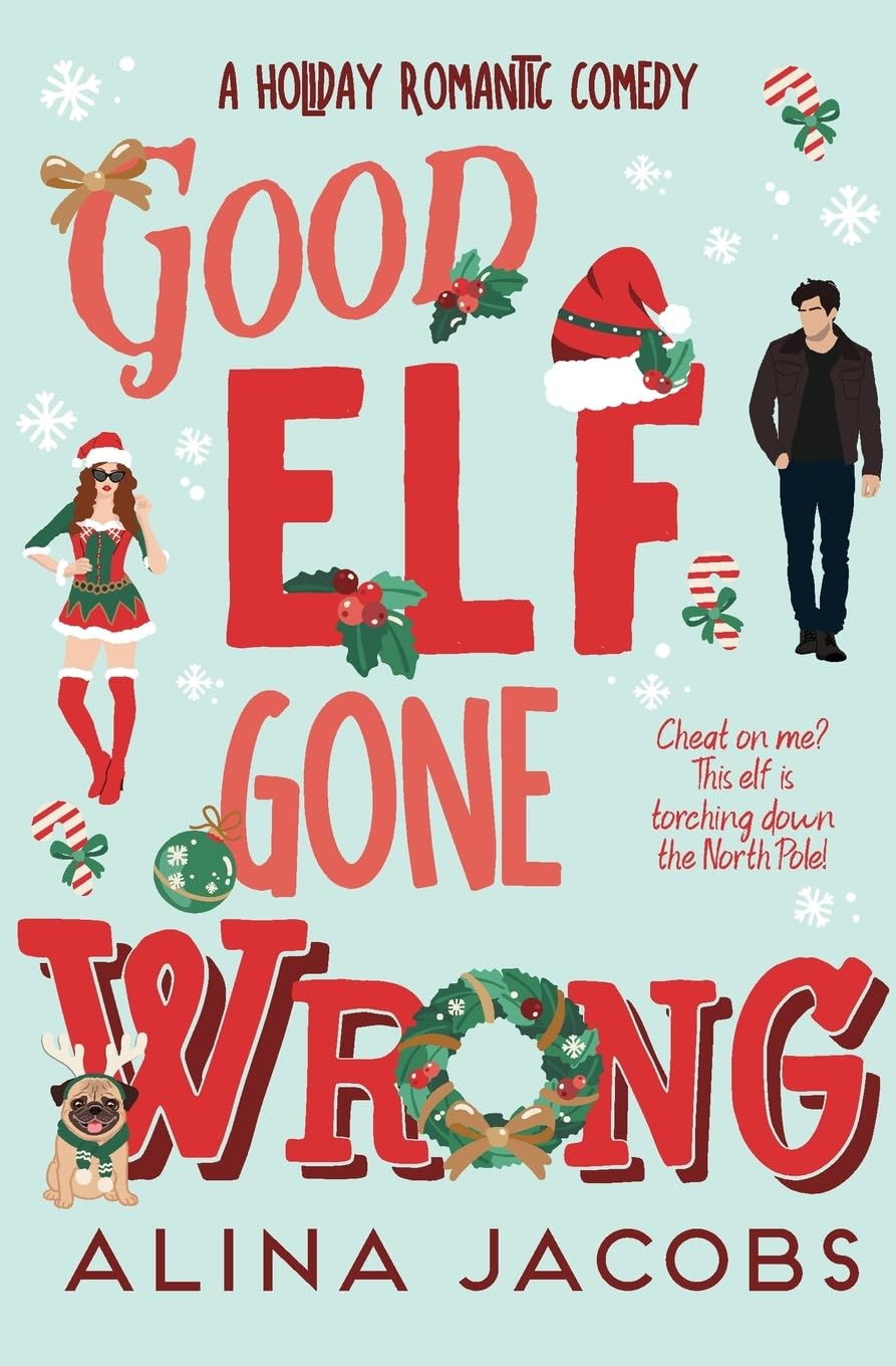 Good Elf Gone Wrong: Book 1