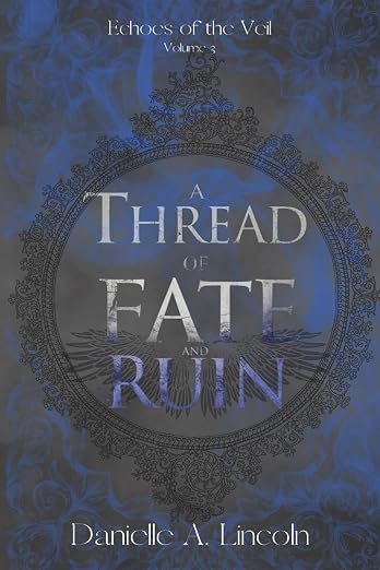 A Thread of Fate and Ruin