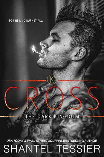 Cross: A Mafia Romance (The Dark Kingdom Book 4)