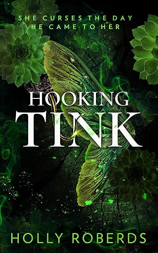 Hooking Tink: A Spicy Captain Hook Retelling