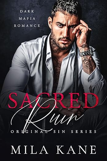 Sacred Ruin: Dark Mafia Romance