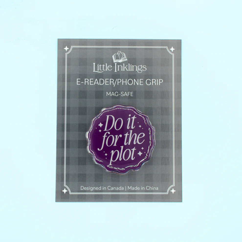 Do It For the Plot - Phone/E-Reader Grip