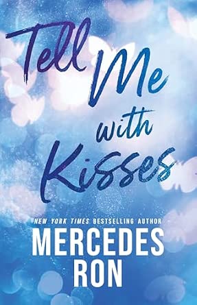 Tell Me with Kisses