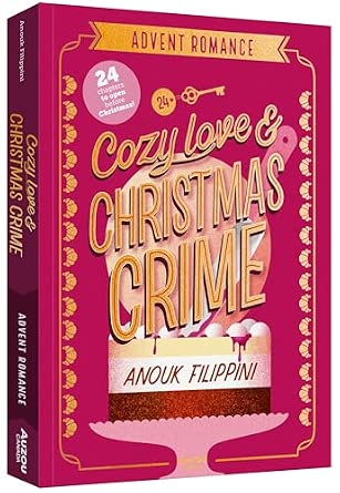 Cozy Love and Christmas Crime: 24 chapters to open before Christmas