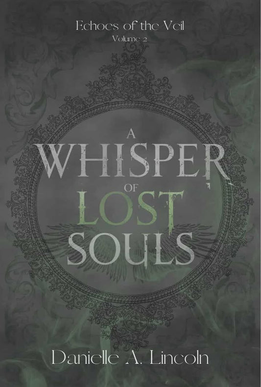 A Whisper of Lost Souls (SIGNED)