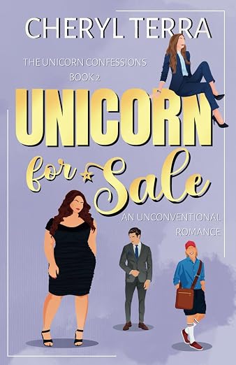 Unicorn For Sale: An Unconventional Romance (Book 2)