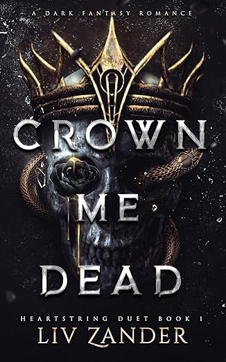 Crown Me Dead: A Dark Fantasy Romance