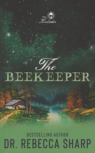 The Beekeeper: A Friends to Lovers, Single Dad Romance
