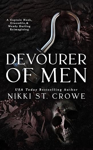 Devourer of Men: A Captain Hook, Crocodile, and Wendy Darling Reimagining