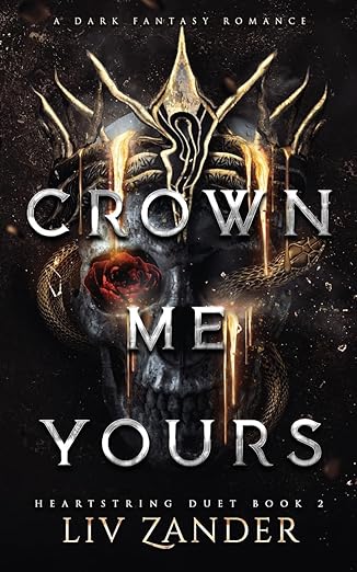 Crown Me Yours: A Dark Fantasy Romance