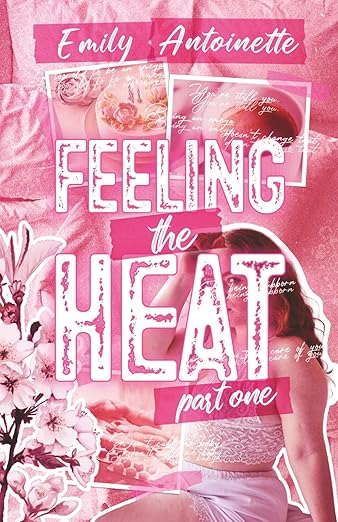 Feeling the Heat: Part One