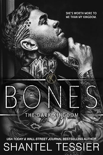 Bones: A Mafia Romance (The Dark Kingdom Book 5)
