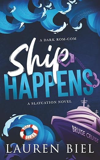 Ship Happens: A Dark Rom-Com