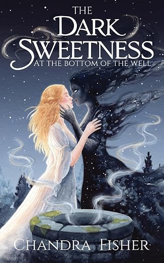 The Dark Sweetness at the Bottom of the Well