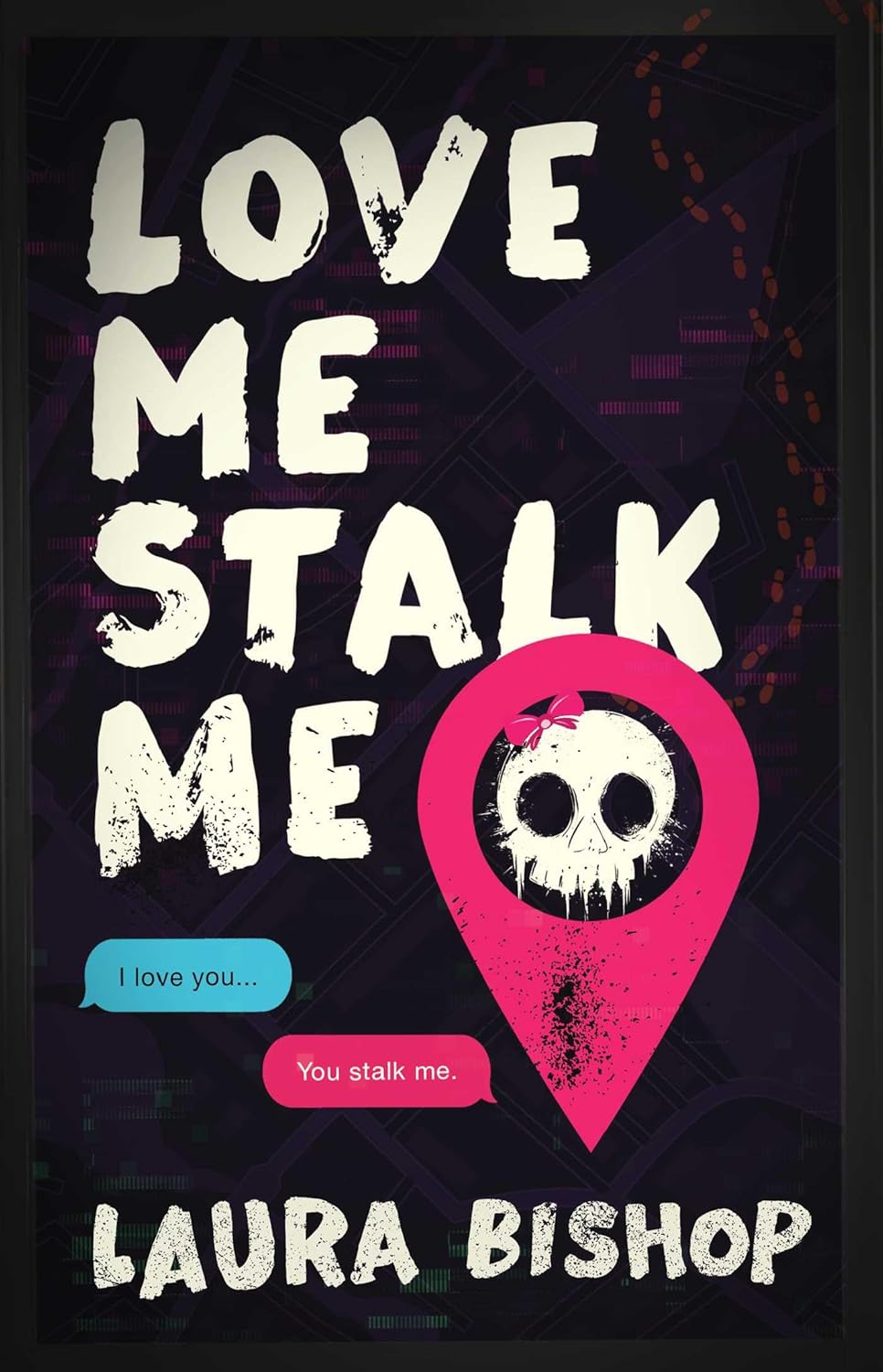Love Me Stalk Me