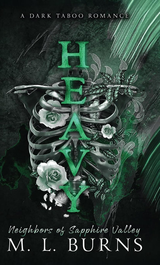 Heavy: A Dark Taboo Romance (Neighbors of Sapphire Valley Book 1)
