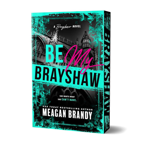 Be My Brayshaw (Deluxe Edition)