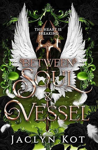 Between Soul and Vessel: A Dark Fantasy Romance Series