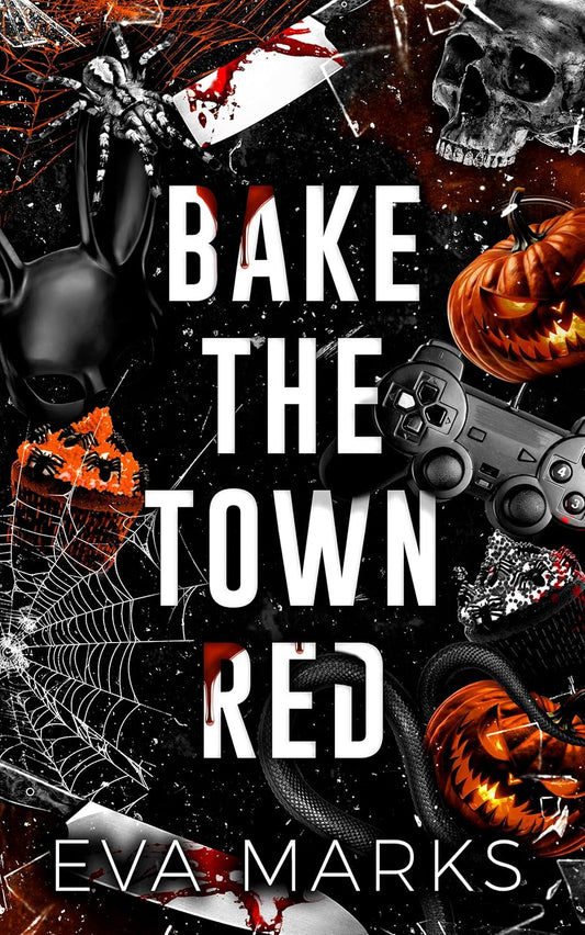 Bake the Town Red: A Halloween Dark Romance
