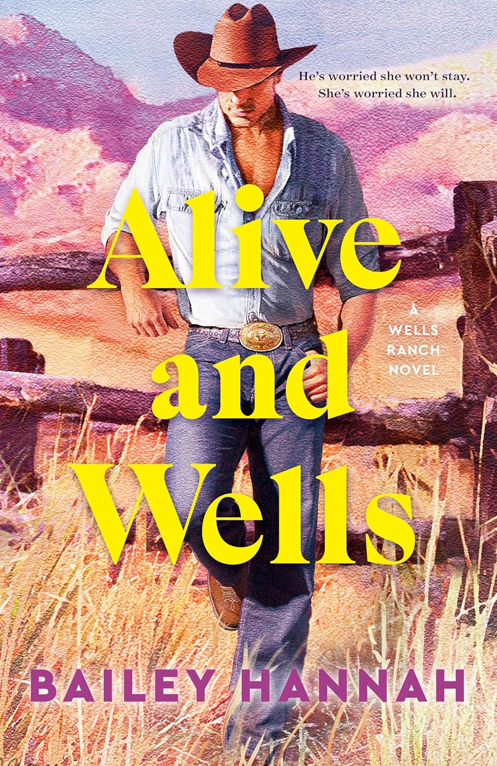 Alive and Wells: A Wells Ranch Novel - Book 1
