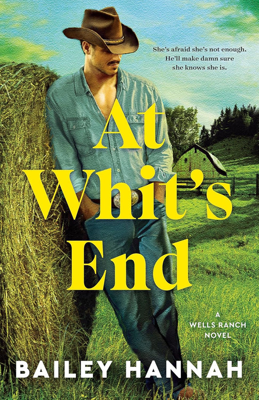 At Whit's End: A Wells Ranch Novel Book 4