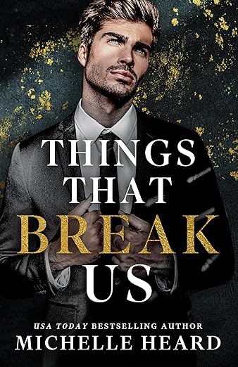 Things That Break Us
