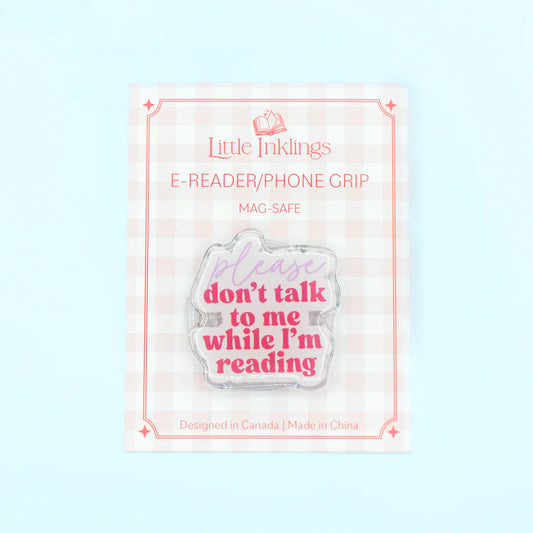 Please Don't Talk to Me - Phone/E-Reader Grip