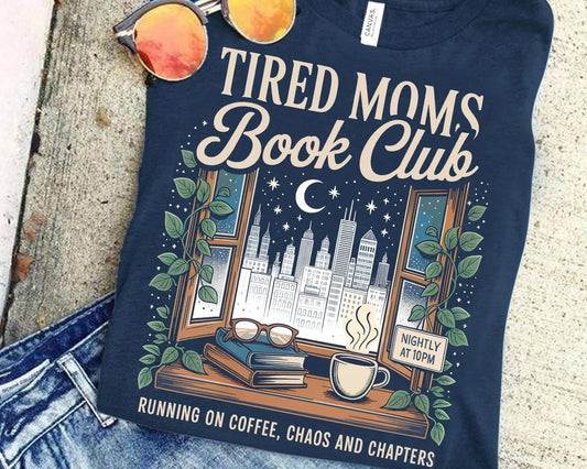 Tired Moms Book Club T-Shirt